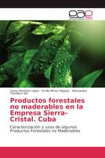 Productos forestales no maderables en la Empresa Sierra-Cristal. Cuba