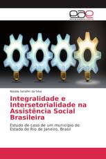 Integralidade e Intersetorialidade na Assistência Social Brasileira