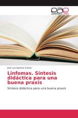 Linfomas. Síntesis didáctica para una buena praxis