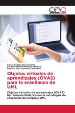 Objetos virtuales de aprendizajes (OVAS) para la enseñanza de UML