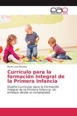 Currículo para la formación Integral de la Primera Infancia