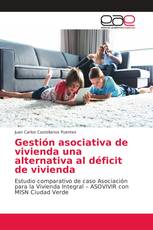 Gestión asociativa de vivienda una alternativa al déficit de vivienda