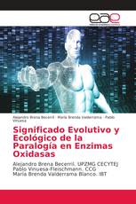 Significado Evolutivo y Ecológico de la Paralogía en Enzimas Oxidasas