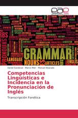 Competencias Lingüísticas e Incidencia en la Pronunciación de Inglés