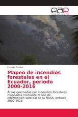 Mapeo de incendios forestales en el Ecuador, periodo 2000-2016