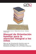 Manual de Orientación familiar para la atención integral a los niños