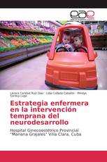 Estrategia enfermera en la intervención temprana del neurodesarrollo