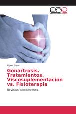 Gonartrosis. Tratamientos. Viscosuplementacion vs. Fisioterapia