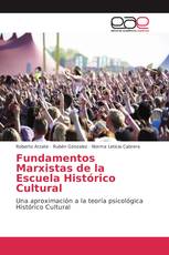 Fundamentos Marxistas de la Escuela Histórico Cultural