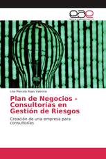 Plan de Negocios - Consultorías en Gestión de Riesgos