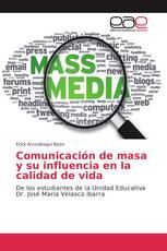 Comunicación de masa y su influencia en la calidad de vida