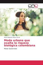 Moda urbana que exalta la riqueza biológica colombiana