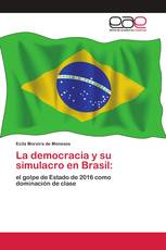 La democracia y su simulacro en Brasil: