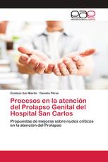 Procesos en la atención del Prolapso Genital del Hospital San Carlos