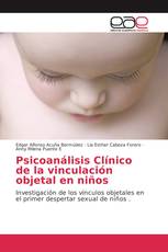 Psicoanálisis Clínico de la vinculación objetal en niños