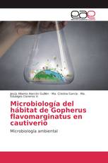 Microbiología del hábitat de Gopherus flavomarginatus en cautiverio