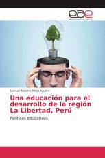 Una educación para el desarrollo de la región La Libertad, Perú