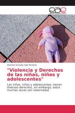 "Violencia y Derechos de las niñas, niños y adolescentes"