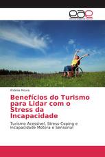 Benefícios do Turismo para Lidar com o Stress da Incapacidade