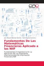 Fundamentos De Las Matemáticas Financieras Aplicado a las NIIF