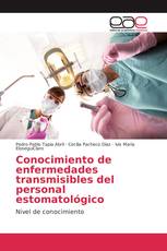 Conocimiento de enfermedades transmisibles del personal estomatológico