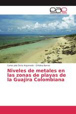 Niveles de metales en las zonas de playas de la Guajira Colombiana