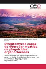 Streptomyces capaz de degradar mezclas de plaguicidas organoclorados