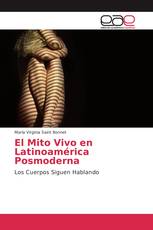 El Mito Vivo en Latinoamérica Posmoderna