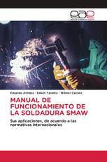 MANUAL DE FUNCIONAMIENTO DE LA SOLDADURA SMAW