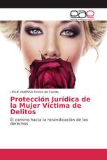 Protección Jurídica de la Mujer Víctima de Delitos
