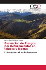 Evaluación de Riesgos por Deslizamientos en taludes y laderas