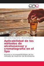 Aplicabilidad de los métodos de alcohosensor y cromatografía en el Spa