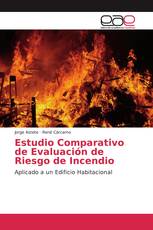 Estudio Comparativo de Evaluación de Riesgo de Incendio