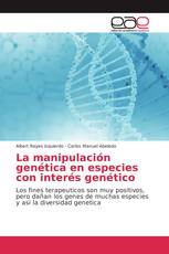 La manipulación genética en especies con interés genético