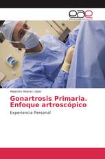 Gonartrosis Primaria. Enfoque artroscópico