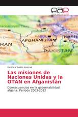 Las misiones de Naciones Unidas y la OTAN en Afganistán