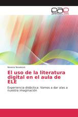 El uso de la literatura digital en el aula de ELE