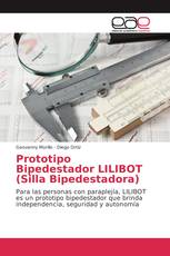 Prototipo Bipedestador LILIBOT (Silla Bipedestadora)