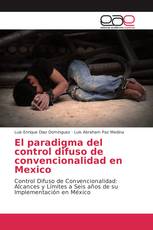 El paradigma del control difuso de convencionalidad en Mexico