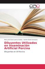 Diluyentes Utilizados en Inseminación Artificial Porcina