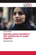 Estudio socio-semiótico del vestido de la mujer argelina