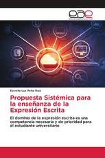 Propuesta Sistémica para la enseñanza de la Expresión Escrita