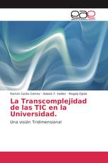 La Transcomplejidad de las TIC en la Universidad