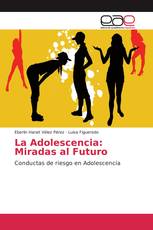 La Adolescencia: Miradas al Futuro