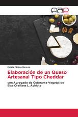 Elaboración de un Queso Artesanal Tipo Cheddar