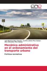 Mecánica administrativa en el ordenamiento del transporte urbano