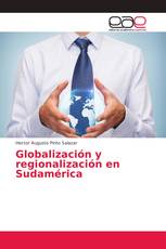 Globalización y regionalización en Sudamérica