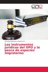 Los instrumentos juridicos del OPO y la pesca de especies migratorias