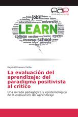 La evaluación del aprendizaje: del paradigma positivista al critico