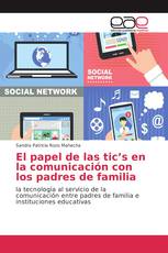 El papel de las tic’s en la comunicación con los padres de familia